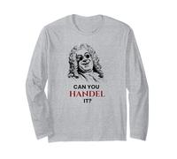Can You Handel It Funny Jeu de Mots de Musique Classique Manche Longue