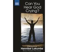 Can you hear God crying? A Spiritatorio by Hannibal Lokumbe - DVD G