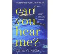 Can you hear me?: A gripping holiday read set during a scorching Italian summer - [Version Originale] Inconnu (Auteur)