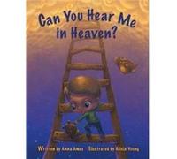 Can You Hear Me in Heaven by Anna Ames Anna Ames (Auteur)