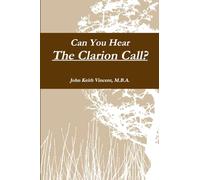 Can You Hear The Clarion Call?