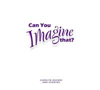 Can You Imagine That?