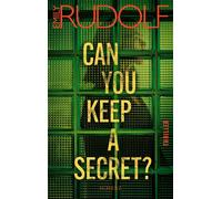 Can You Keep a Secret? Thriller | Zwei Freundinnen. Ein tödliches Geheimnis. - Emily Rudolf - Fischer E-Books - ebook (ePub) - Livre