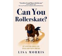 Can You Rollerskate? - Lisa Morris - Lisa Morris - ebook (ePub) - Livre