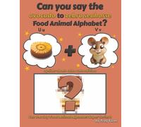 Can You Say The Avocado to Zebra Seahorse Food Animal Alphabet? Upside-Down Cake Vole Edition