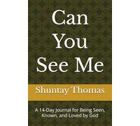 Can You See Me: A 14-Day Journal for Being Seen, Known, and Loved by God