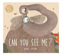 Can You See Me A Book about Feeling Small by Gokce Irten Gokce Irten (Auteur)