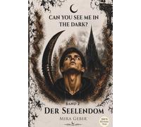 Can you see me in the dark?: Der Seelendom