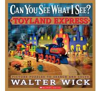 Can You See What I See? Toyland Express: Picture Puzzles to Search and Solve