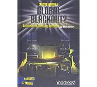 Can You Survive A Global Blackout?