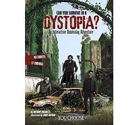 Can You Survive In A Dystopia?