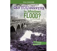 Can You Survive The Johnstown Flood?