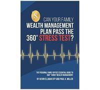Can Your Family Wealth Management Plan Pass The 360° Stress Test?