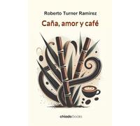 Caña, amor y café