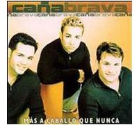 Cana Brava - Mas a Caballo Que Nunca [Import]