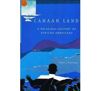 Canaan Land: A Religious History of African Americans (Religion in American
