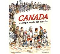 Canada - A Chaque Année, Son Histoire