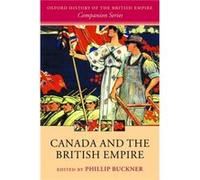 Canada and the British Empire by Phillip Buckner Paperback Book Phillip Buckner (Auteur)