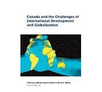 Canada And The Challenges Of International Development And Globalization