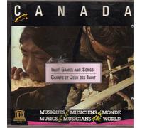 Canada: Chants Et Jeux Des Inuit / Inuit Games And Songs