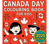 Canada Day Colouring Book for Kids: 50 Cute Canada Day Scenes for Kids to Colour and Enjoy