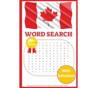 Canada Day Word Search Puzzle Book: Easy to Read Print about Canada, Independence, Confederation and More [6x9 inches, 110 pages] More than 50+ ... and Children 8+. Perfect for all occasions.