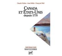 Canada et États-Unis depuis 1770 T1997 - Claude Fohlen - Puf - broché - Livre