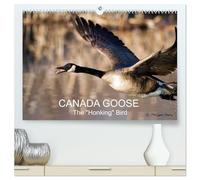 CANADA GOOSE / UK-Version (High Quality Premium Wall Calendar 2027 DIN A2 landscape),CALVENDO 12 Month Wall Calendar: The "honking" bird