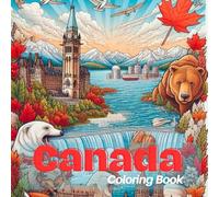 Canada Landmarks Coloring Book : Landscape, Monument, National Park: Relaxing Travel Scenes of Iconic Canadian Landmarks, Stress Relief Art Therapy for Adults, 8.5 x 8.5 Glossy Cover