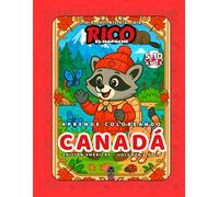 Canadá - Libro de colorear educativo para niños (5-10 años) | Los Viajes de Rico el Mapache - Américas Vol. 6