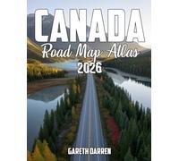 Canada Road Map Atlas 2026: Unlock Canada’s Wonders: Your Ultimate Guide to Scenic Routes, Hidden Gems, and Must-See Destinations in 2026