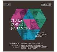 Canada?S National Arts Centre Orchestra - Clara, Robert, Johannes - Living Art (Complete Collection) [Compact Discs]