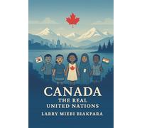 Canada: The Real United Nations