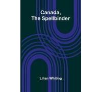 Canada, The Spellbinder