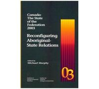 Canada: The State Of The Federation 2003