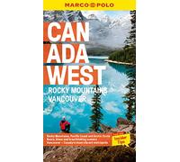 Canada West Marco Polo Pocket Travel Guide - with pull out map: Vancouver and the Rockies