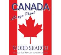 Canada Word Search Puzzle Book Large Print: Word Searches with Large Print about Canadian Religion, Canadian Culture, Canadian Geography and More | ... 50+ puzzles ... Gift for Vacations, Holidays