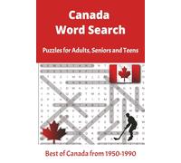 Canada Word Search Puzzle Book: Word Search Puzzles Featuring Canadien Childhood Memories, TV, Music, Fashion, Food and Everyday Life from the ... | Relaxing Brain Games for Adults and Teens