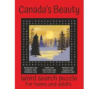 Canada's Beauty Word Search Puzzle: Prowl through 92 word search puzzles from the Land of Ice, Moose and Mystery. [8.5 x 11 in.] An amazing adventure awaits adults, seniors and teens.