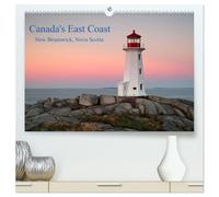 Canada's East Coast / UK-Version (High Quality Premium Wall Calendar 2027 DIN A2 landscape),CALVENDO 12 Month Wall Calendar: Pictures from Canada's ... Provinces Nova Scotia and New Brunswick
