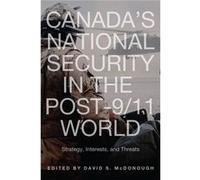 Canadas National Security Strategy In Th David Mcdonough, (Auteur)