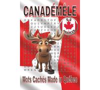Canadémêle - Livre de Jeux de Mots Cachés: Jeux de mots cachés sur le Canada, ses régions, ses animaux, et bien plus | 6x9 pouces, 110 pages, 55 ... - un cadeau parfait pour les vacances !