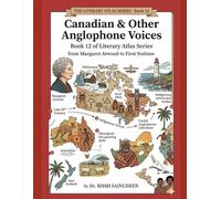 Canadian and Other Anglophone Voices: Atwood to First Nations