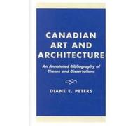 Canadian Art and Architecture Diane E. Peters (Auteur)