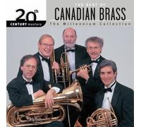 Canadian Brass - 20th Century Masters: Millennium Collection