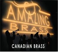 Canadian Brass Canadian Brass: Amazing Brass (CD) Album