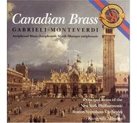 Canadian Brass: Gabrieli/Monteverdi Antiphonal Music by Gabrieli, Monteverdi [Music CD]