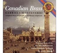 Canadian Brass: Gabrieli/Monteverdi Antiphonal Music by The Canadian Brass (2007-04-26)