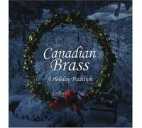 Canadian Brass - Holiday Tradition