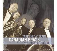 Canadian Brass – Take The a Train – Master Works